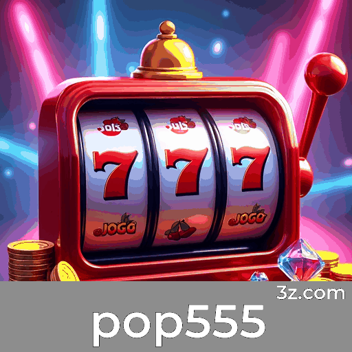 Pop555: Viva a emoção dos jogos de cassino e vença!